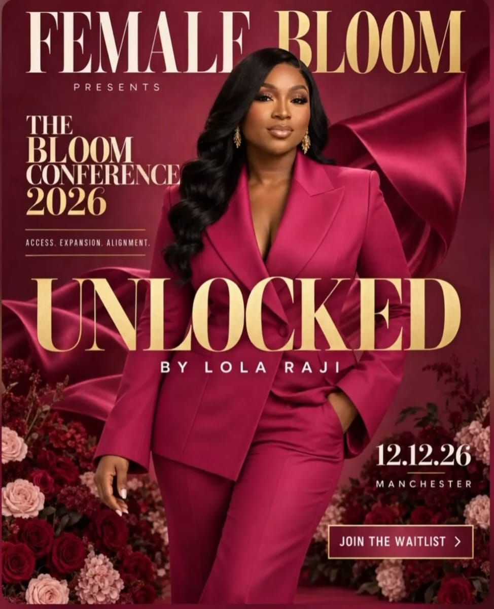 The Bloom Conference 2026, Female Bloom Presents Unlocked by Lola Raji. 12.12.26 Manchester.